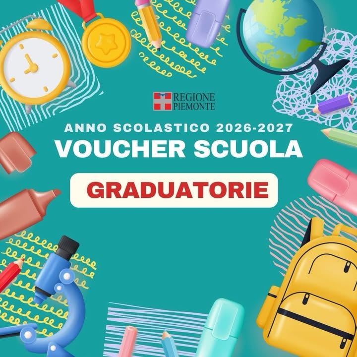 Pubblicate le graduatorie del VOUCHER SCUOLA 2026/2027 della Regione Piemonte!…