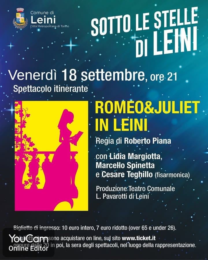 💫💫 SOTTO LE STELLE DI LEINI 💫💫 Con la produzione del teatro Pavarotti “Romeo &…