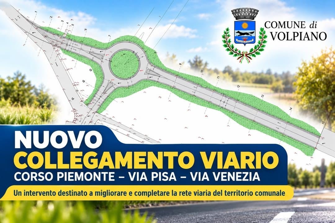 🏗️ VOLPIANO, APPROVATO IL PROGETTO ESECUTIVO PER IL NUOVO COLLEGAMENTO VIARIO