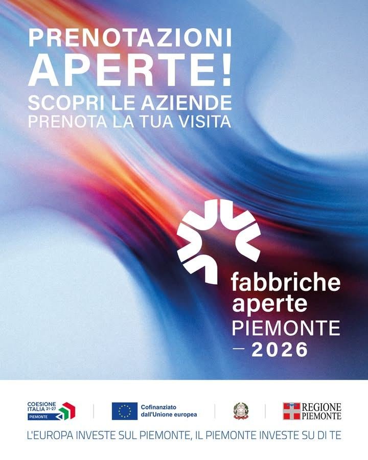 Le prenotazioni per Fabbriche Aperte Piemonte 2026 sono aperte! Ti ricordiamo…