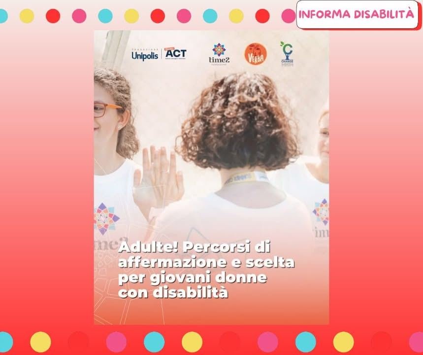 📌 𝗜𝗡𝗙𝗢𝗥𝗠𝗔 𝗗𝗜𝗦𝗔𝗕𝗜𝗟𝗜𝗧𝗔̀ 𝗰𝗼𝗻𝘀𝗶𝗴𝗹𝗶𝗮: 𝗔𝗗𝗨𝗟𝗧𝗘 - 𝗨𝗡 𝗣𝗘𝗥𝗖𝗢𝗥𝗦𝗢 𝗣𝗘𝗥 𝗟’𝗔𝗨𝗧𝗢𝗡𝗢𝗠𝗜𝗔 𝗘 𝗟𝗘…